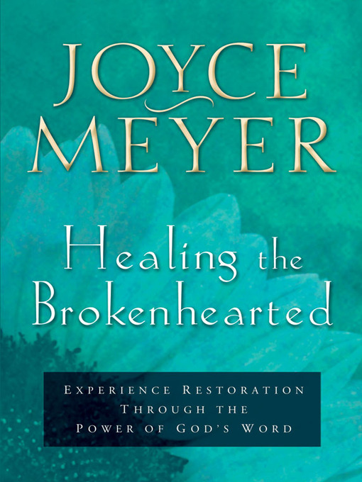 Title details for Healing the Brokenhearted by Joyce Meyer - Available